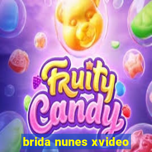 brida nunes xvideo